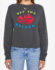 OFF THE RECORD SWEATSHIRT