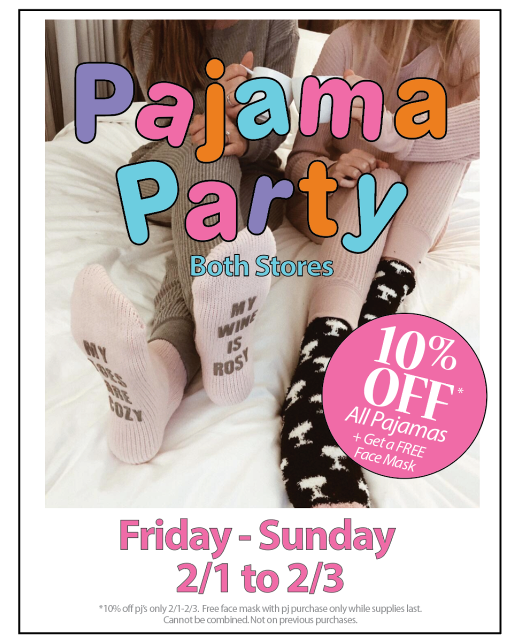 Pajama Party This Weekend-Both Stores