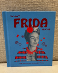 WHAT FRIDA SAYS MINI BOOK