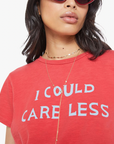 I COULD CARELESS TEE